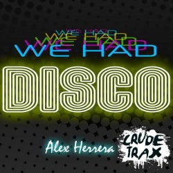 We Had Disco