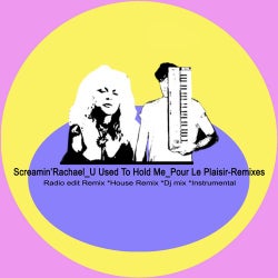 U Used to Hold Me (Pour Le Plaisir Remixes)