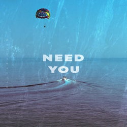 NEED YOU