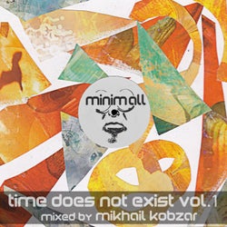 Time Does Not Exist, Vol. 1 (Mixed By Mikhail Kobzar)