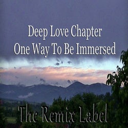 Deep Love Chapter / One Way to Be Immersed (Inspiring House Music)