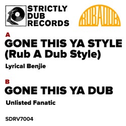 Gone This Ya Style (Rub a Dub Style)