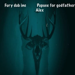 Fury Dub Inc: Pupuce for Godfather Alex (Live)