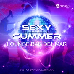 Sexy Summer Lounge Bar del Mar (Best of Dance Club Music)