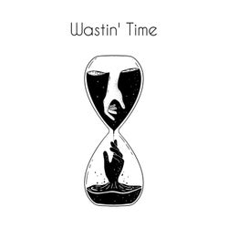 Wastin' Time (feat. RASKELL)