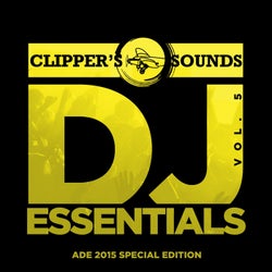 Clipper's Sounds DJ Essentials, Vol. 5: Ade 2015 Special Edition