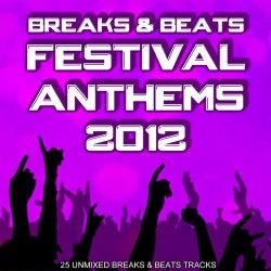 Breaks & Beats Festival Anthems 2012
