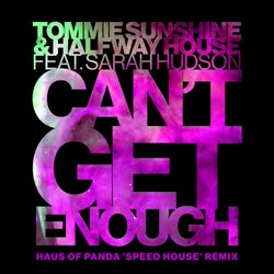 Can't Get Enough - Haus Of Panda ?Speed House? Remix