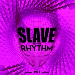 Slave To The Rhythm, Vol. 1