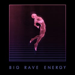 Big Rave Energy