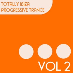 Totally Ibiza Progressive Trance, Vol. 2