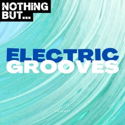Nothing But... Electric Grooves, Vol. 07
