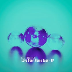 Love Don't Come Easy - EP