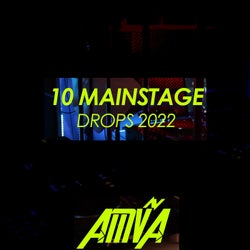 10 Mainstage Drops 2022