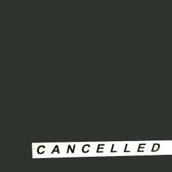 CANCELLED