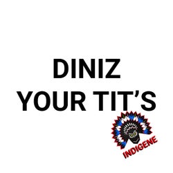 Your Tit's