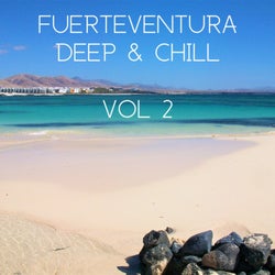 Fuerteventura Deep & Chill, Vol. 2