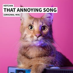 That Annoying Song