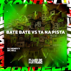 Bate Bate Vs Ta na Pista