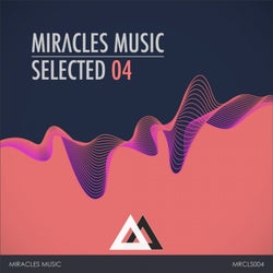 Miracles Music: Selected 04