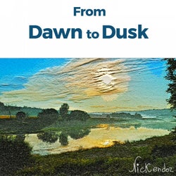 From Dawn to Dusk