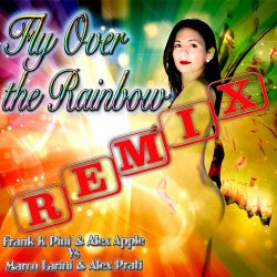 Fly Over the Rainbow (Remix)