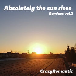 Absolutely The Sun Rises Remixes Vol.3