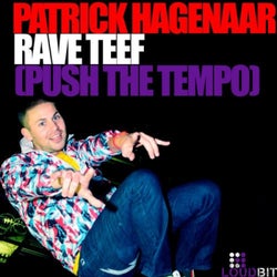 Rave Teef (Push The Tempo)