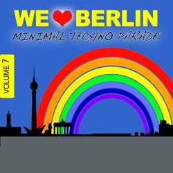 We Love Berlin 7 - Minimal Techno Parade