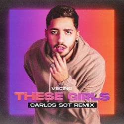 These Girls (Carlos Sot Remix)