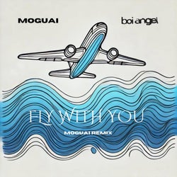 Fly With You (MOGUAI Remix)