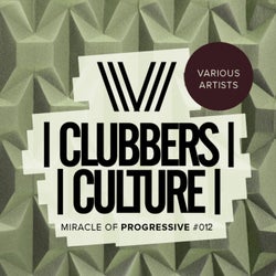 Clubbers Culture: Miracle Of Progressive #012