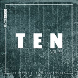 Ten - 10 Essential Tech-House Tunes, Vol. 35