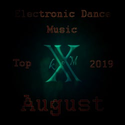 Electronic Dance Music Top 10 August 2019