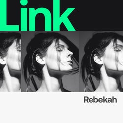 LINK Artist | REBEKAH - 2022 Kick Off