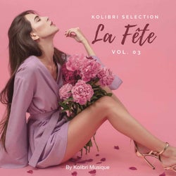 Kolibri - La Fête Selection, Vol. 3