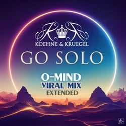 Go Solo (O-Mind Viral Mix Extended)