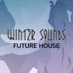 Winter Sounds: Future House