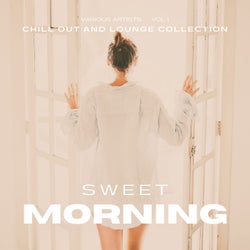 Sweet Morning (Chill out and Lounge Collection), Vol. 1