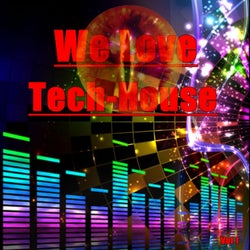We Love Tech-House