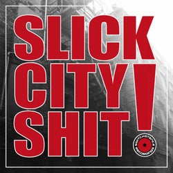 Slick City Shit! - 15 Years Switchstance