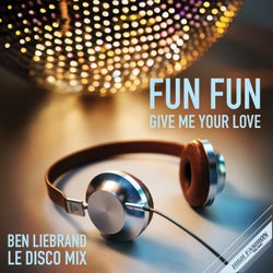 Give Me Your Love - Ben Liebrand Le Disco Remix