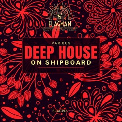 Deep House On Shipboard