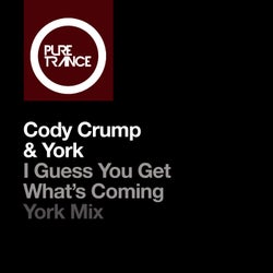I Guess You Get What's Coming - York Mix