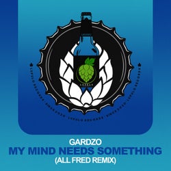 My Mind Needs Something (All Fred Remix)