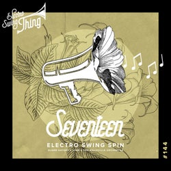 Seventeen (Electro Swing Spin)