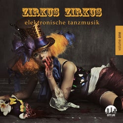 Zirkus Zirkus, Vol. 1 - Elektronische Tanzmusik
