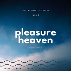 Pleasure Heaven (The Deep-House Edition), Vol. 1