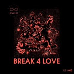 Break 4 Love