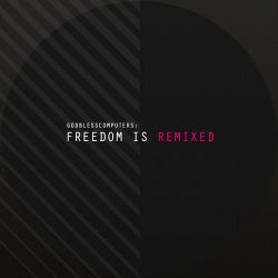 Freedom Is Remixed